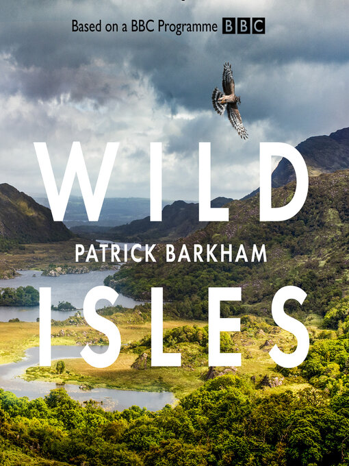 Title details for Wild Isles by Patrick Barkham - Available